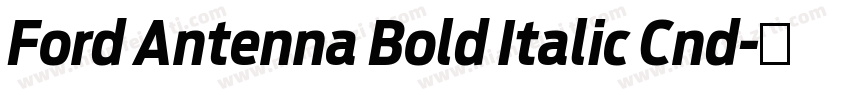 Ford Antenna Bold Italic Cnd字体转换